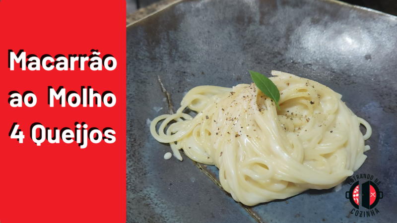 Como fazer Macarrão ao molho 4 Queijos