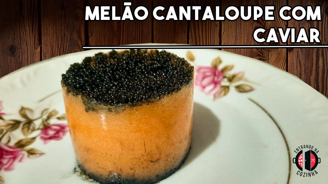 No momento você está vendo Melão Cantaloupe com Caviar – Amuse Bouche
