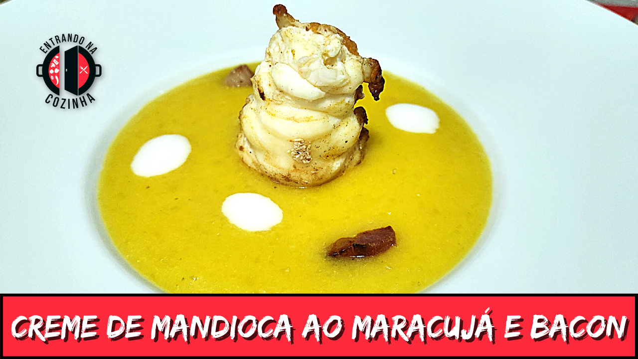 No momento você está vendo Creme de mandioca ao maracujá e Bacon